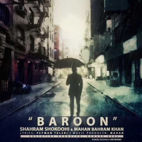 Shahram Shokoohi Baroon Ft Mahan Bahram Khan